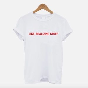 Kylie Jenner “Like Realizing Stuff” Tee